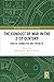 The Conduct of War in the 21st Century by Robert         Johnson