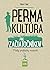 Permakultúra pre začiatočníkov - Malý praktický manuál by Robert Elger