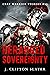 Deranged Sovereignty by J. Clifton Slater Deranged Sovereignty by J. Clifton Slater