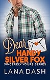 Dear Handy Silver Fox by Lana Dash