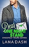 Dear One Night Stand by Lana Dash