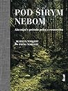 Pod šírym nebom: ...