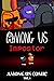 Among Us Story : Who is the Imposter Vol 1