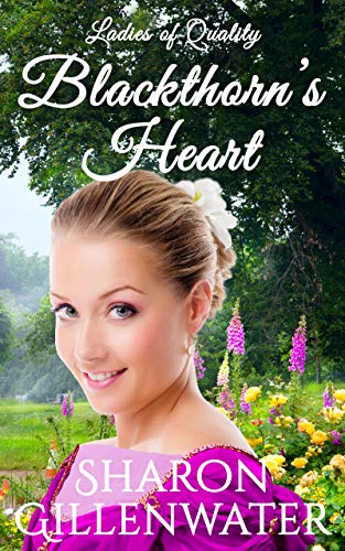 Blackthorn's Heart  (The Ladies of Quality Collection #2)