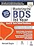 Mastering the BDS Ist Year (Last 25 Years Solved Questions)