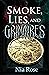 Smoke, lies, and Grimoires by Nia Rose Smoke, lies, and Grimoires by Nia Rose