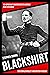 Blackshirt: Sir Oswald Mosley and British Fascism