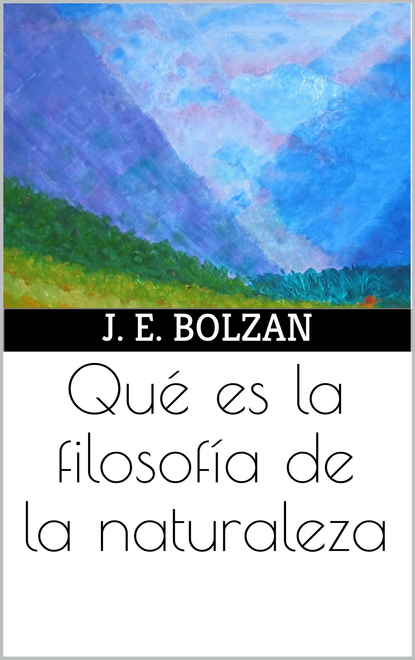 Qué es la filosofía de la naturaleza (Obras Clasicas nº 2) (Spanish Edition)