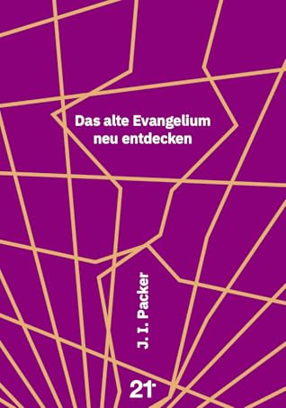 Das alte Evangelium neu entdecken
