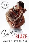 Until Blaze (Happily Ever Alpha World)