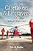 Caretakers and Lifesavers (Bayliss Dale M.)