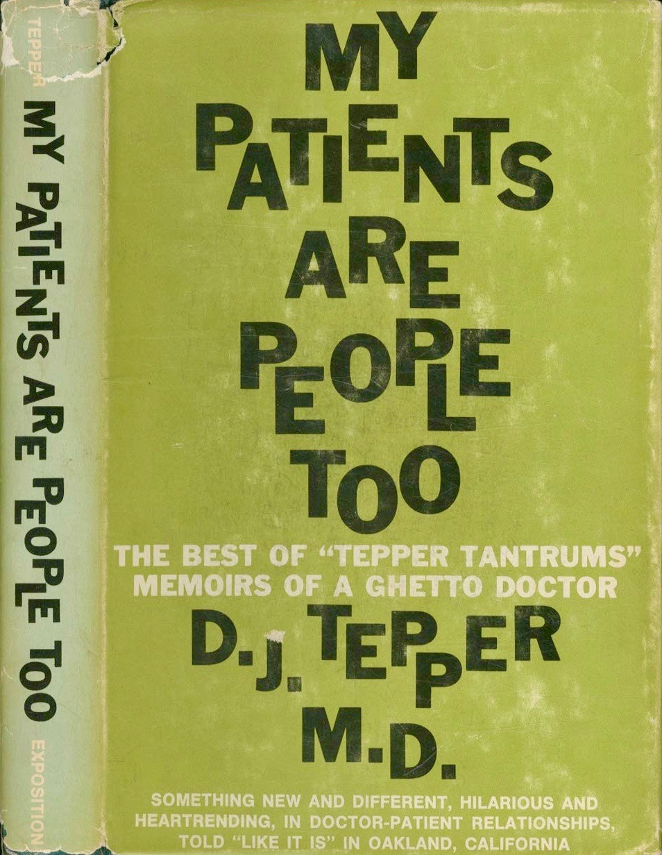 My Patients are People Too: The best of Tepper Tantrums, memoirs of a ghetto doctor (Hardcover)