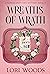 Wreaths Of Wrath (A Flower Shop Cozy Mystery Book 4) by Lori Woods
