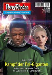 Perry Rhodan 3108: Kampf der Psi-Giganten: Perry Rhodan-Zyklus "Chaotarchen" (Unknown Binding)