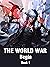 The World War: Begin (Book 1)