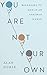 You Are Not Your Own: Belonging to God in an Inhuman World