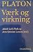 Platon - Samlede værker i ny oversættelse by Jakob Leth Fink