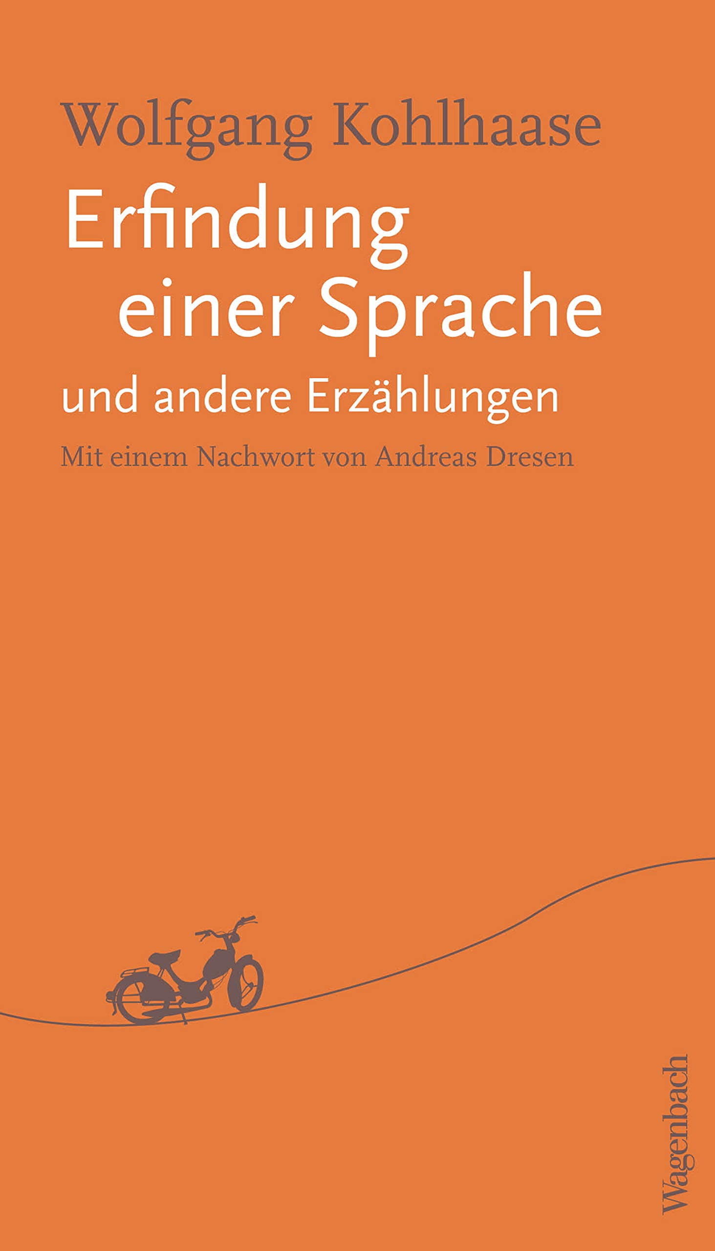 Erfindung einer Sprache und andere Erzählungen: Mit einem Nachwort von Andreas Dreesen (Quartbuch) (German Edition)