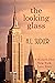 The Looking Glass: A Modern...