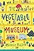 The Vegetable Museum