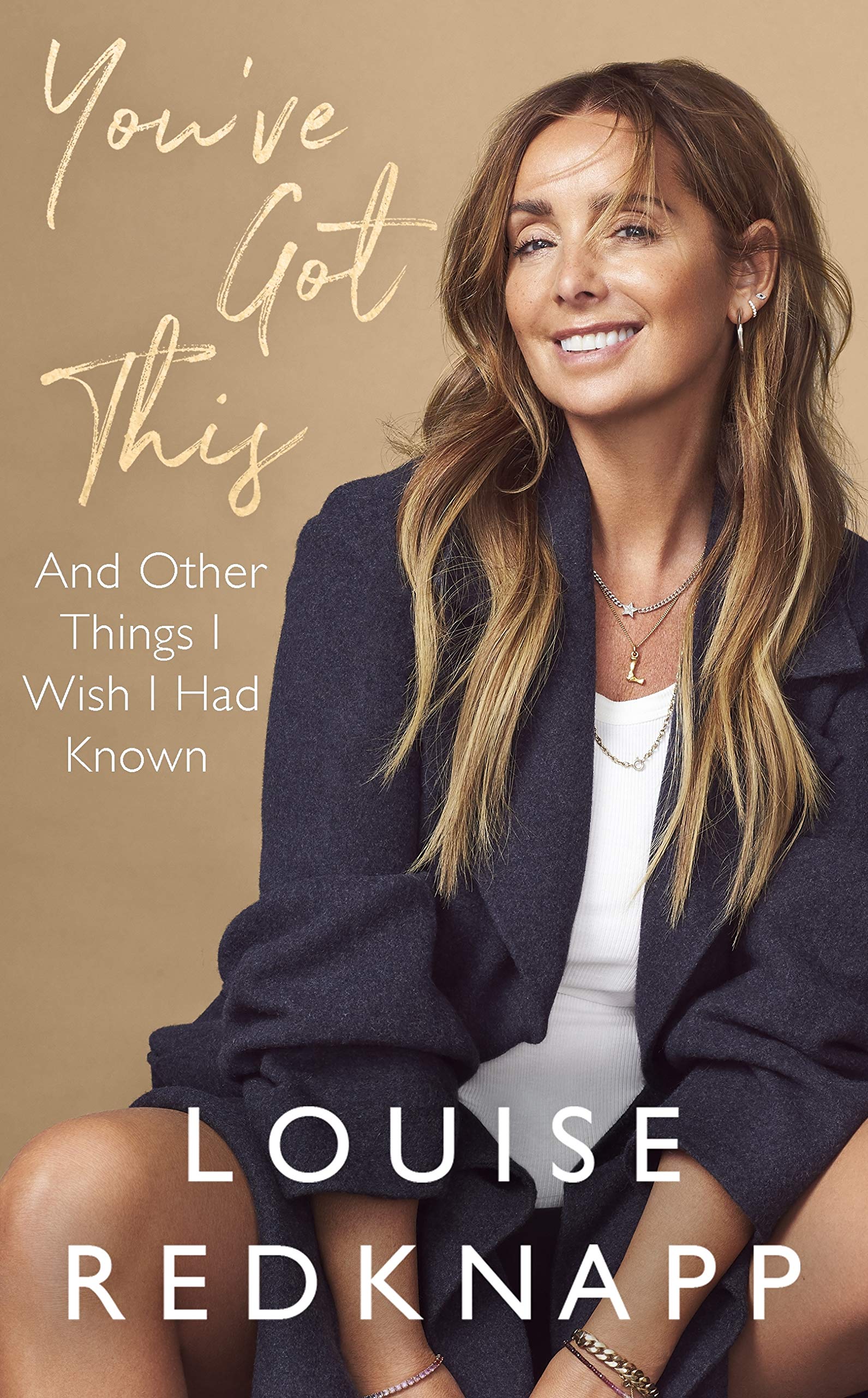 You've Got This: And Other Things I Wish I Had Known (Kindle Edition)
