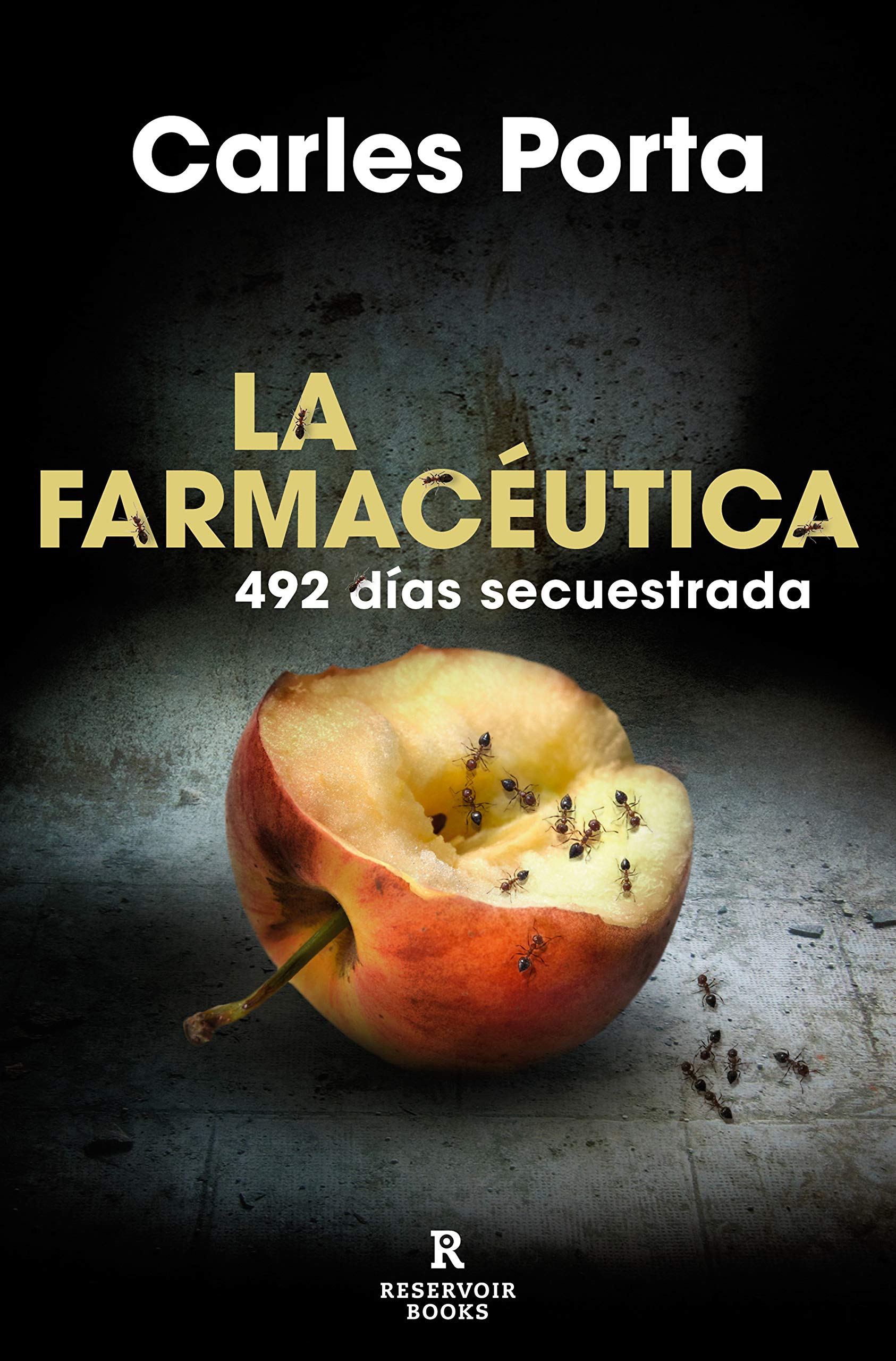 La farmacéutica: 492 días secuestrada (Kindle Edition)