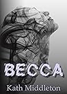 Becca by Kath Middleton