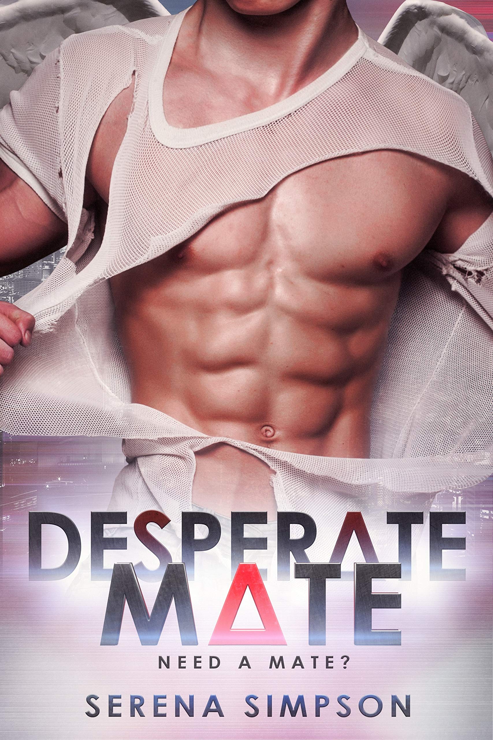 Desperate Mate (Need A Mate Book 2)
