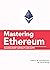 Mastering Ethereum: Building Smart Contracts and DApps