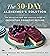 The 30-Day Alzheimer's Solution: The Revolutionary Cookbook and Nutrition Program to Boost Brain Power, Prevent Alzheimer's, and Enhance Your Life with Over 75 Delicious Recipes