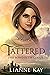 Tattered (The Bond Between ...