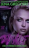 Bad Wolf (Executioner #1)
