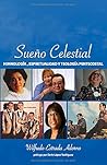 Sueño Celestial: Himnología, Espiritualidad y Teología Pentecostal (Spanish Edition)