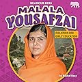 Malala Yousafzai: Champion for Girls' Education