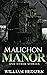 Malichon Manor and Other St...