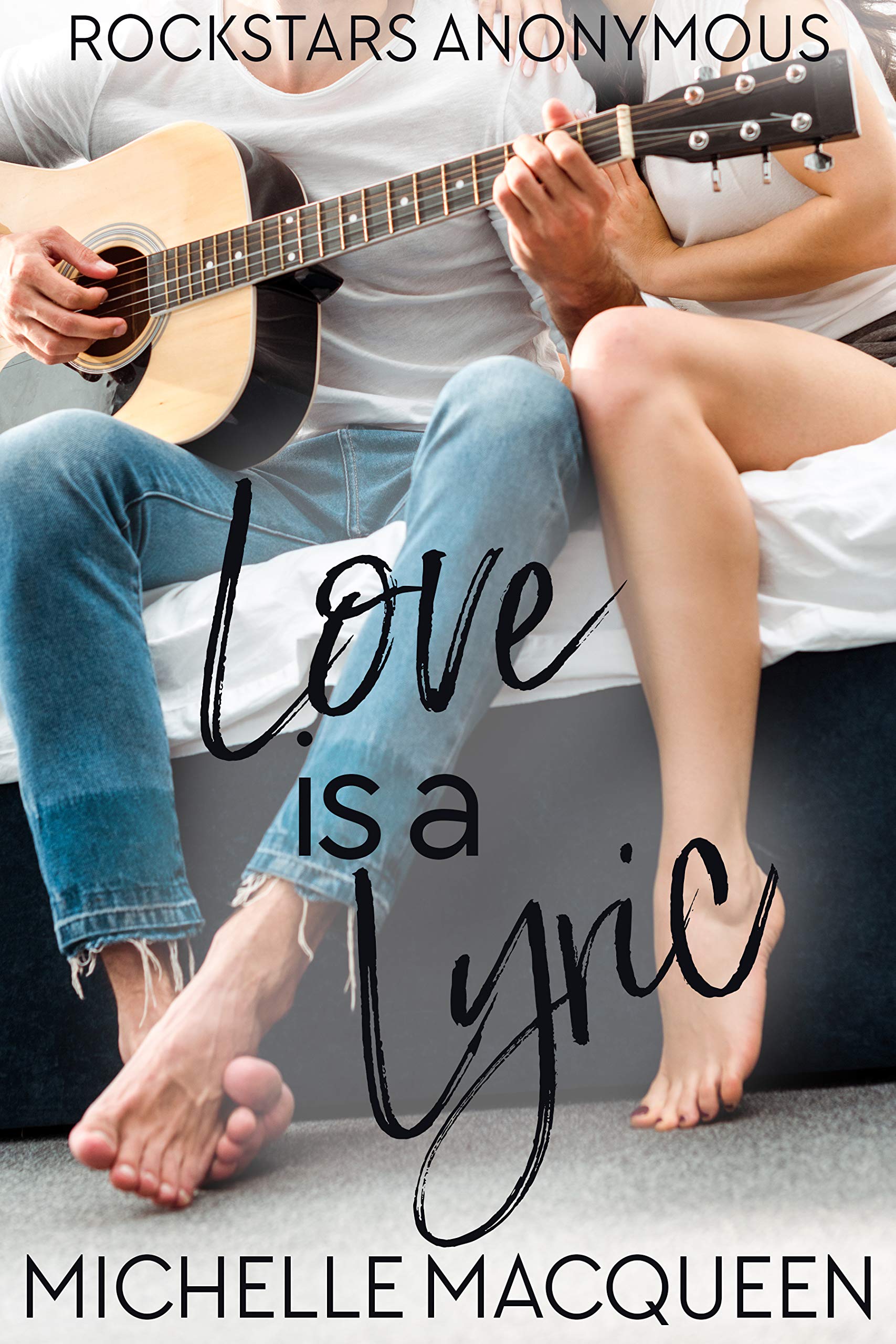 Love is a Lyric (Rockstars Anonymous, #1)