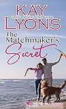 The Matchmaker's Secret (Make Me A Match, #3)