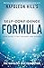 Napoleon Hill's Self-Confidence Formula: Your Guide to Self-Reliance and Success (Official Publication of the Napoleon Hill Foundation)