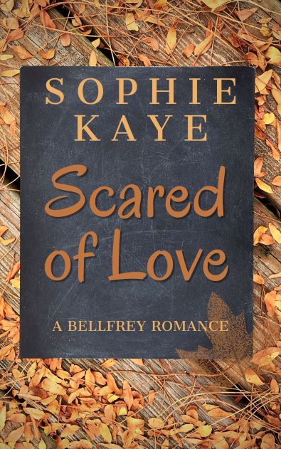 Scared of Love (Bellfrey Romance #4)