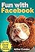 Fun with Facebook: Get to k...