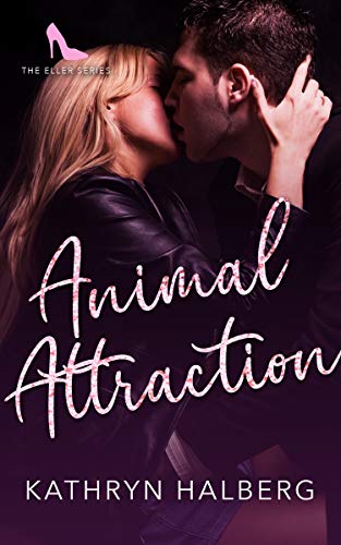 Animal Attraction (The Eller Series, #1)