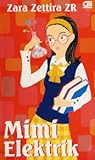 Mimi Elektrik by Zara Zettira Z.R.