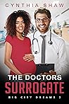 The Doctors Surrogate by Cynthia Shaw