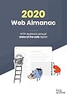 The 2020 Web Almanac: HTTP Archive's annual state of the web report The 2020 Web Almanac: HTTP Archive's annual state of the web report