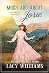 Much Ado About Josie
