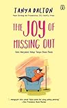The Joy of Missing Out by Tonya Dalton