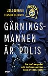 Gärningsmannen är...