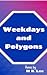 Weekdays and Polygons