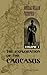 The Exploration of the Caucasus by Douglas William Freshfield The Exploration of the Caucasus by Douglas William Freshfield