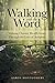 Walking With the Word: Viewing Chronic Health Issues Through the Lens of Scripture
